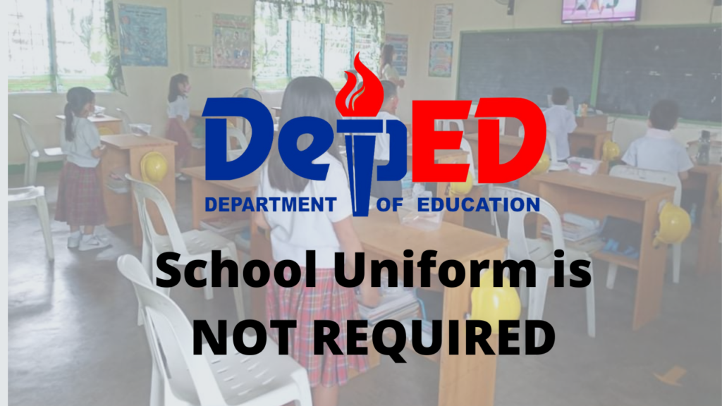 School Uniform is NOT REQUIRED