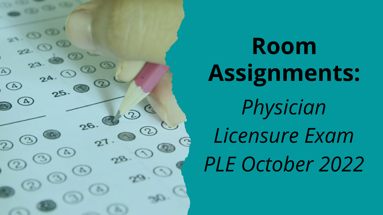 Room Assignments for Physician Licensure Exam PLE October 2022